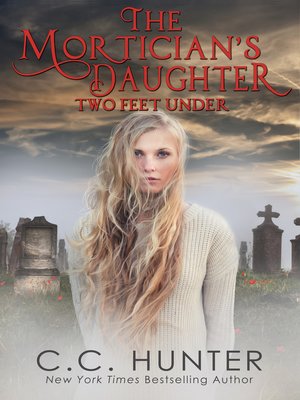 cover image of Two Feet Under: The Mortician's Daughter, Book 2